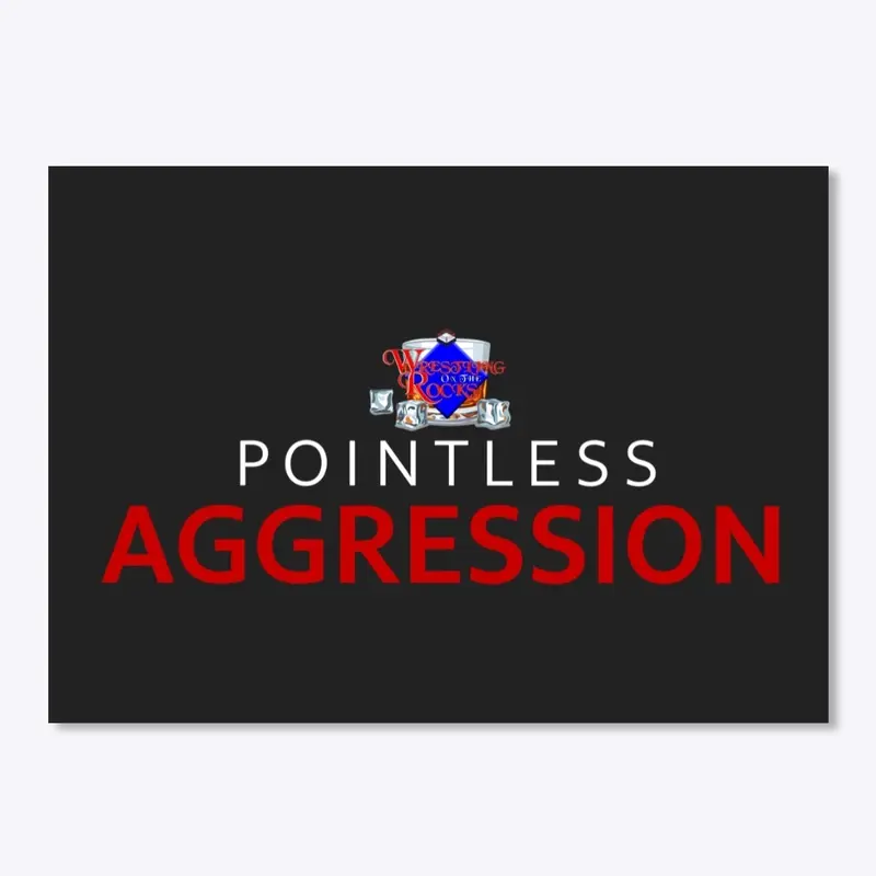 PointlessAggression